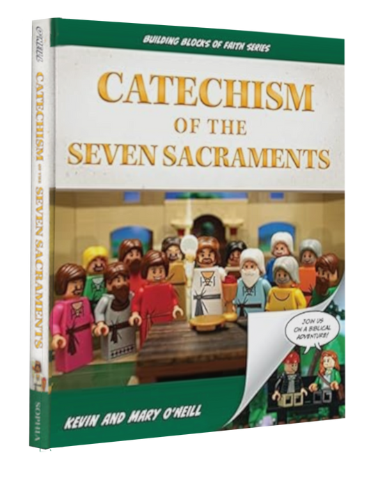 Catechism of the Seven Sacraments - 296 page Book