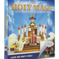 The Holy Mass: On Earth As It Is In Heaven - 240 page Book